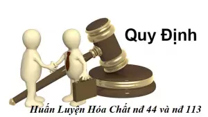 Có phải huấn luyện an toàn hóa chất nđ 44 và nđ 113 jpg
