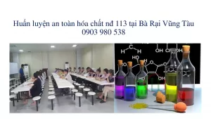 Huấn luyện an toàn hóa chất nđ 113 tại Bà Rại Vũng Tàu scaled
