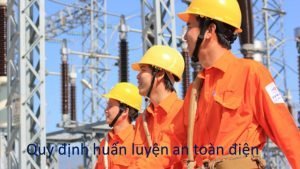 Quy dinh huan luyen an toan dien
