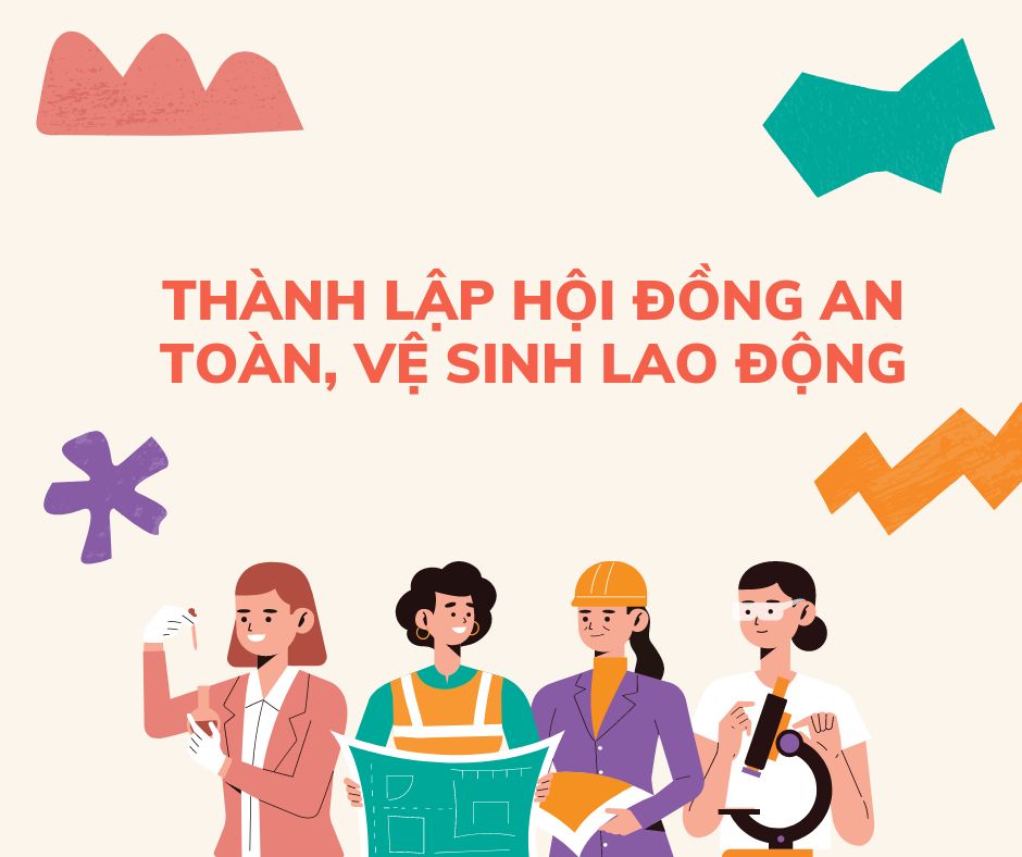 Thành lập hội đồng an toàn, vệ sinh lao động