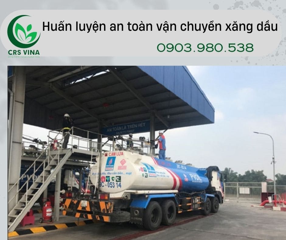 Huấn luyện an toàn vận chuyển xăng dầu