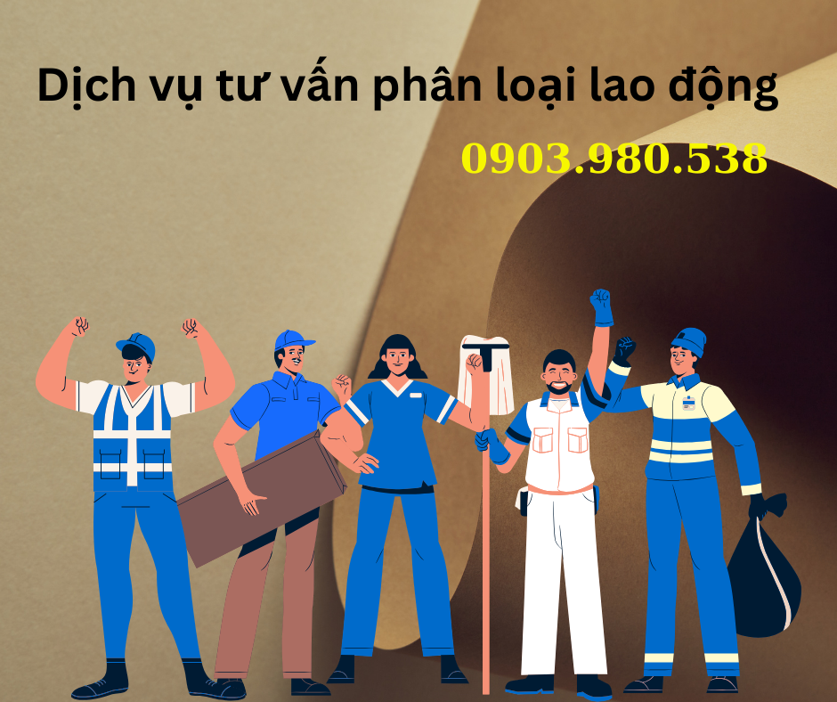 Dịch vụ tư vấn phân loại lao động 1 Dịch vụ tư vấn phân loại lao động