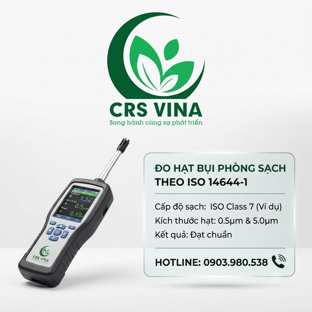 Đo hạt bụi phòng sạch theo ISO 14644-1 1 Đo hạt bụi phòng sạch theo ISO 14644-1